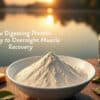 Slow Digesting Protein The Key to Overnight Muscle Recovery 1