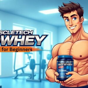 Is MuscleTech IsoWhey Good for Beginners