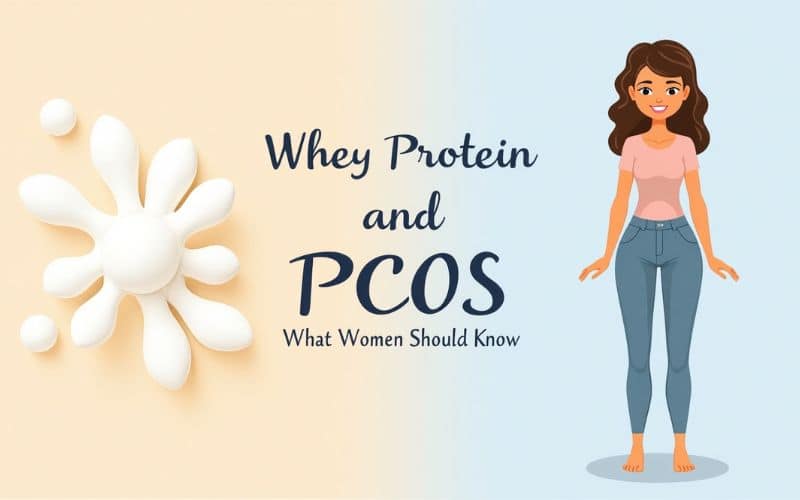 Whey Protein and PCOS